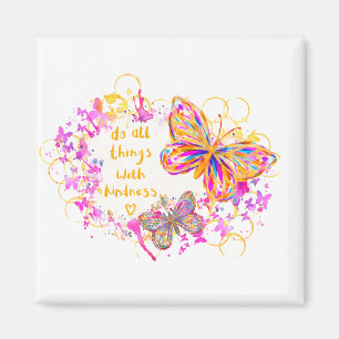 Kindness magnet