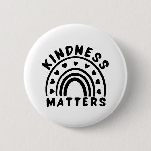 Kindness Matters 6 Cm Round Badge