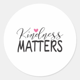 Kindness matters classic round sticker