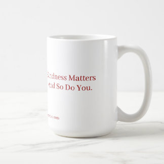 Kindness Matters Coffee Mug-Inspirational Gift Mug