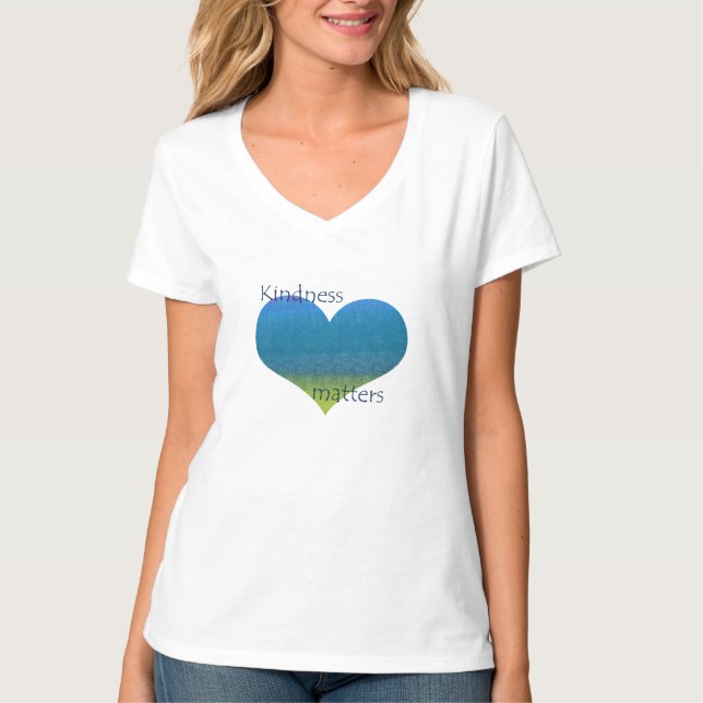 Kindness Matters Heart T-Shirt (Front)