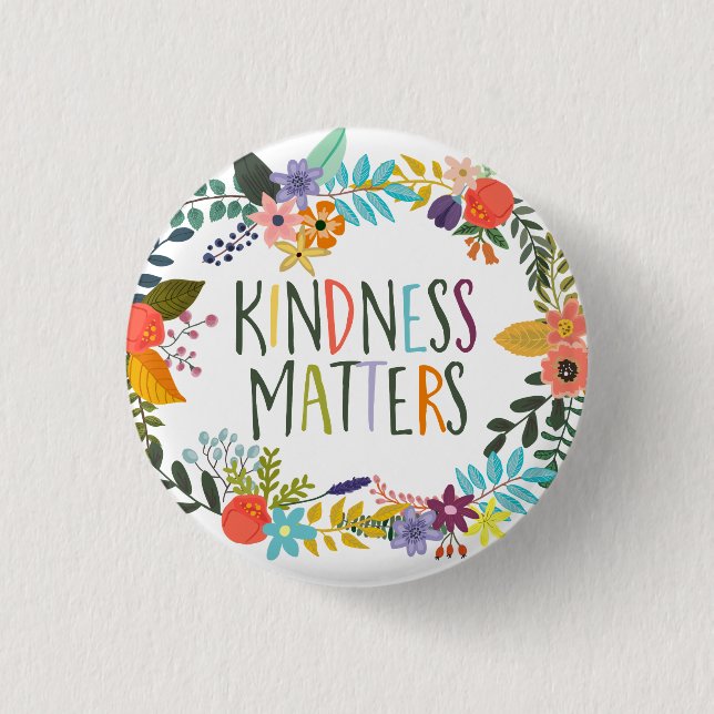 Kindness Matters, Kind quotes, Boho floral orange 3 Cm Round Badge (Front)