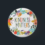 Kindness Matters, Kind quotes, Boho floral orange 3 Cm Round Badge<br><div class="desc">Yes it does! Just be kind,  folks! The button has text in shades of green,  yellow,  purple,  blue,  and orange and is surrounded with a colourful floral wreath.</div>