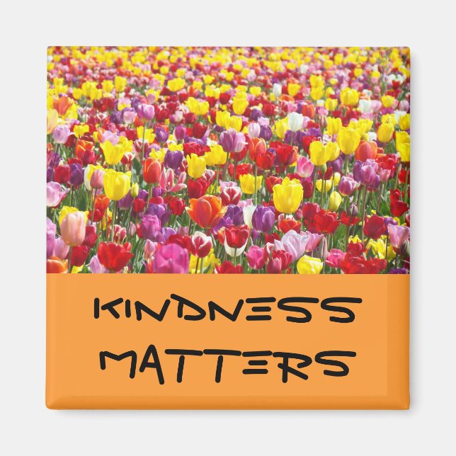 Kindness Matters magnets Kind Tulip Flowers (Front)