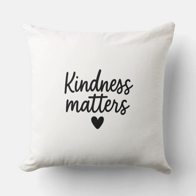 Kindness Matters – Minimalist Inspirational Quote  Cushion (Front)
