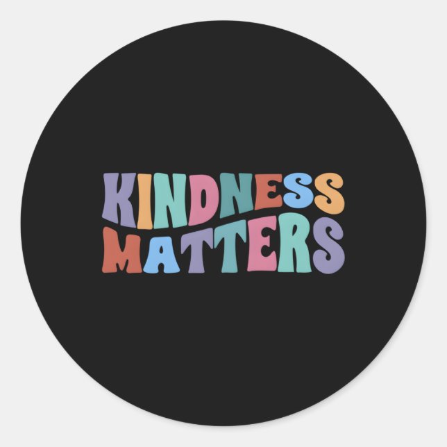 Kindness Matters Positive Motivational Quote Messa Classic Round Sticker (Front)