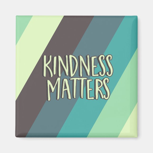 Kindness Matters, Simple Modern Stripes Green Blue Magnet (Front)