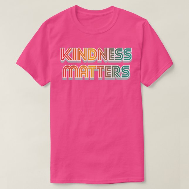 Kindness Matters Stop Bullying T-Shirt (Design Front)
