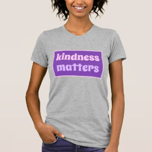 Kindness Matters T-Shirt