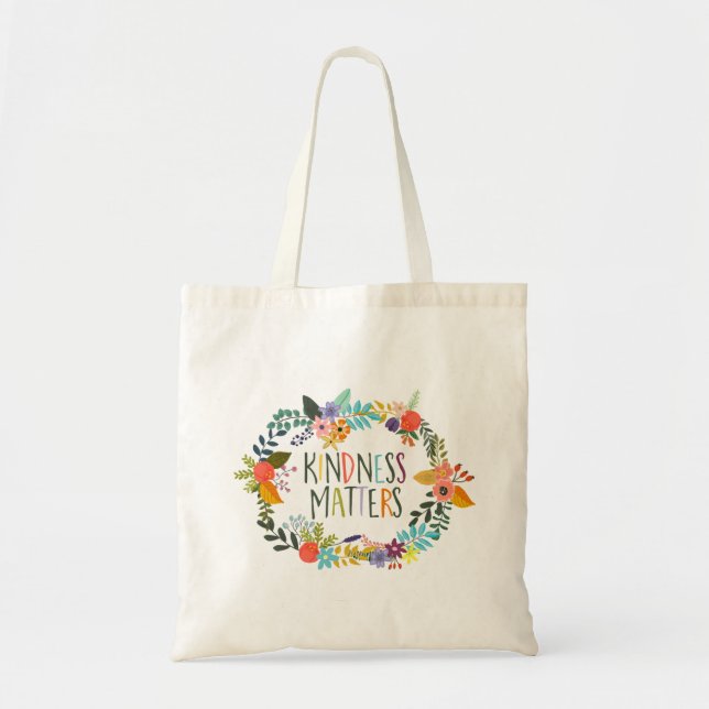 Kindness Matters Tote Bag (Front)