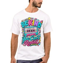 Kindness Music Lover Be Kind You Can't Rewind Fun