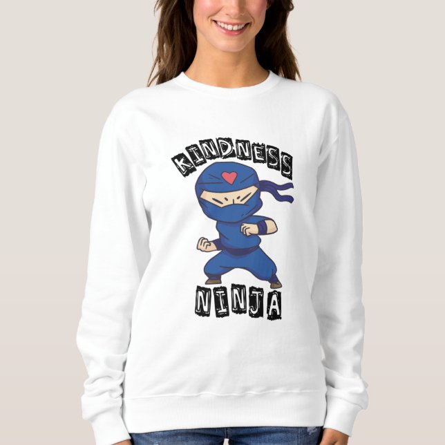 Kindness Ninja, Fight against Bullying Sweatshirt (Front)