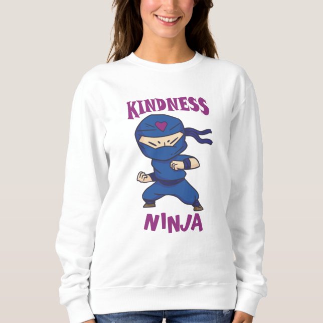 Kindness Ninja, Fight against Bullying Sweatshirt (Front)