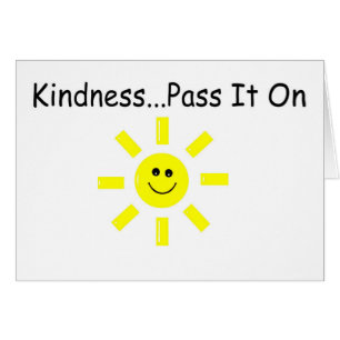 Kindness...Pass It On
