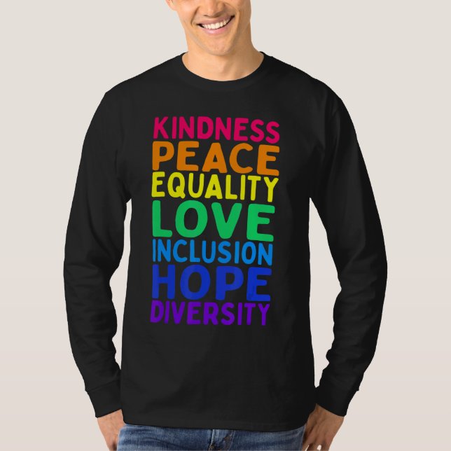 Kindness Peace Equality Inclusion Diversity Human  T-Shirt (Front)