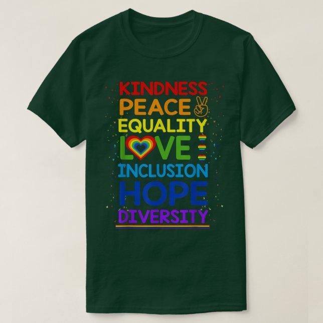 Kindness Peace Equality Inclusion Diversity Human  T-Shirt (Design Front)