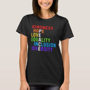 Kindness Peace Equality Inclusion Diversity Human T-Shirt