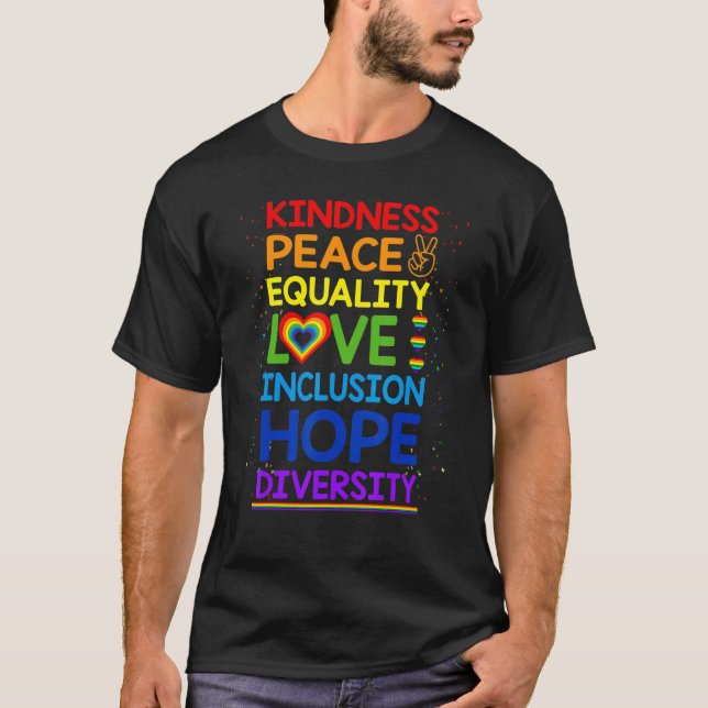 Kindness Peace Equality Inclusion Diversity Human  T-Shirt (Front)