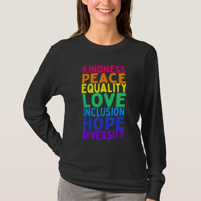 Kindness Peace Equality Inclusion Diversity Human  T-Shirt (Front)