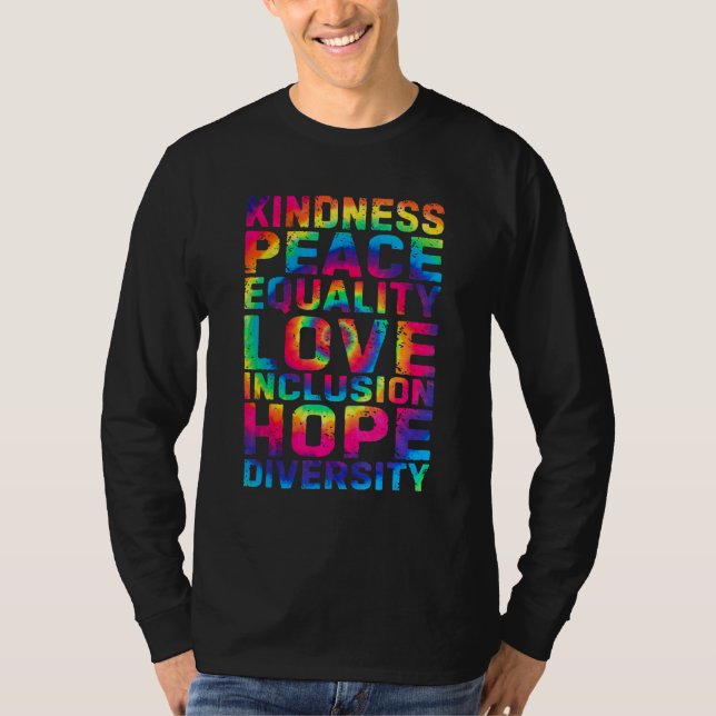 Kindness Peace Equality Inclusion Diversity Human  T-Shirt (Front)
