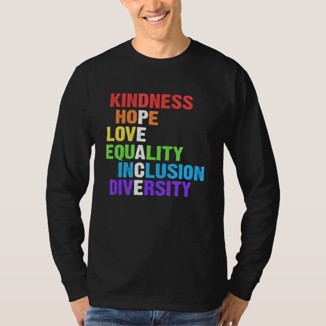 Kindness Peace Equality Inclusion Diversity Human  T-Shirt (Front)