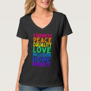 Kindness Peace Equality Inclusion Diversity Human T-Shirt