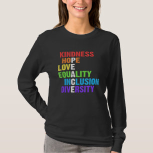 Kindness Peace Equality Inclusion Diversity Human T-Shirt