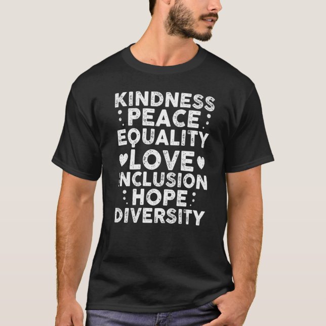 Kindness Peace Equality Inclusion Diversity Retro  T-Shirt (Front)