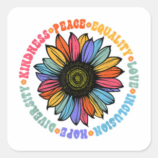 Kindness Peace Equality Love Hope Diversity Human  Square Sticker