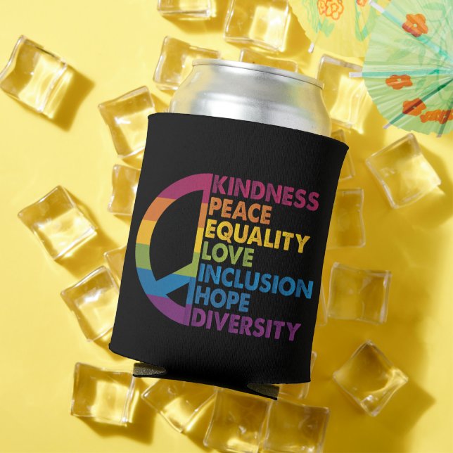 Kindness Peace Equality Love Inclusion Hope Divers Can Cooler (In Situ Summer)