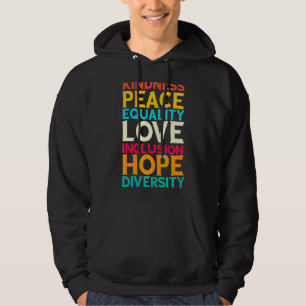 Kindness Peace Equality Love Inclusion Hope Divers Hoodie