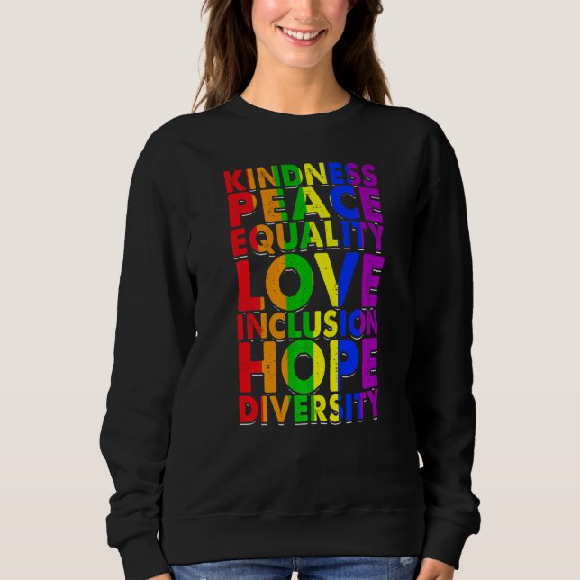 Kindness Peace Equality Love Inclusion Hope Divers Sweatshirt (Front)