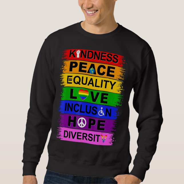 Kindness Peace Equality Love Inclusion Hope Divers Sweatshirt (Front)