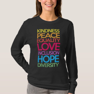 Kindness Peace Equality Love Inclusion Hope Divers T-Shirt
