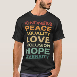 Kindness Peace Equality Love Inclusion Hope Divers T-Shirt