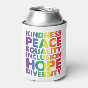Kindness Peace Equality Love Inclusion Hope LGBT Can Cooler