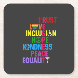 Kindness Peace Equality Love Inclusion Hope   Square Paper Coaster