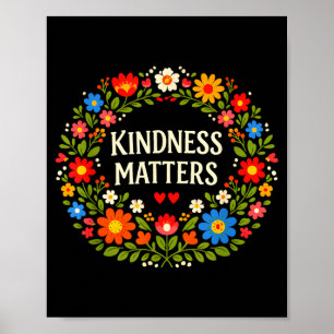 Kindness Positive Message Flower Art Inspiring Poster