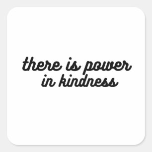 Kindness Power Square Sticker