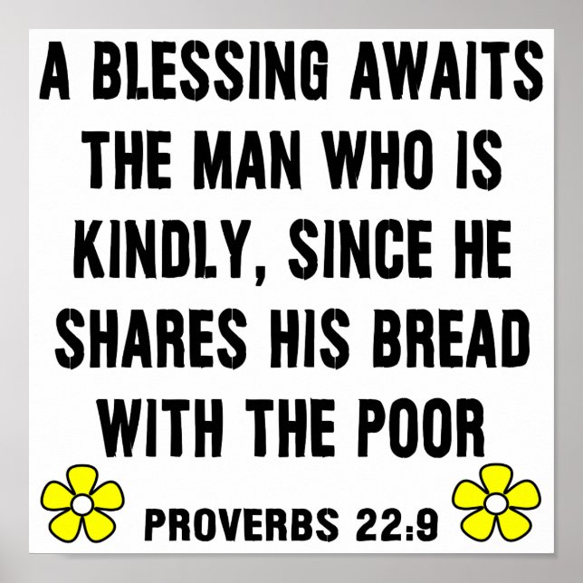 Kindness -- Proverbs 22:9  Poster (Front)