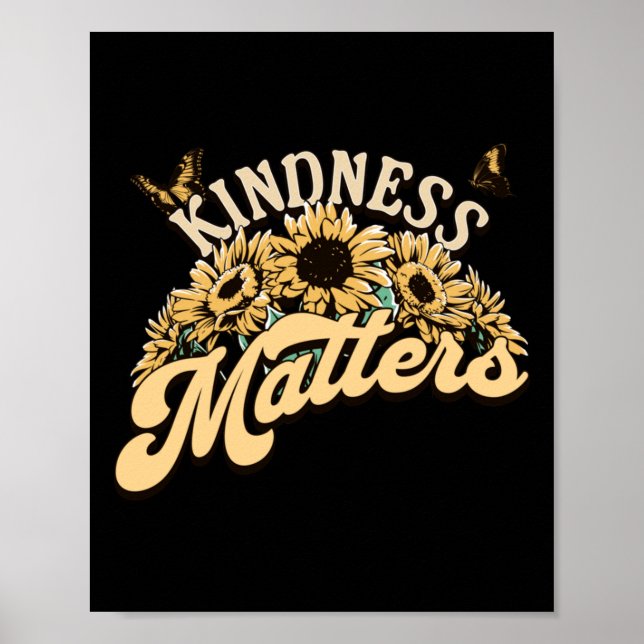 Kindness S Be Kind Anti Bullying Kindness S Gear S Poster (Front)