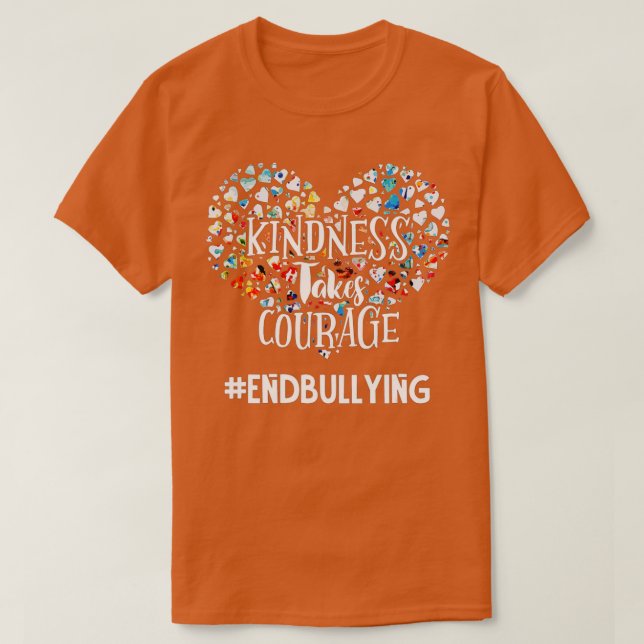 Kindness Takes Courage - Anti-Bullying Awareness - T-Shirt (Design Front)