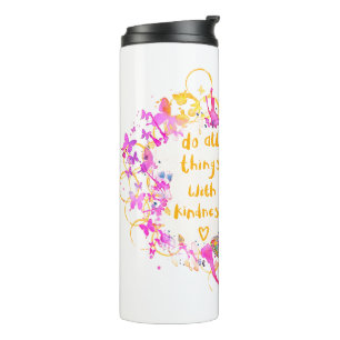 Kindness thermal tumbler