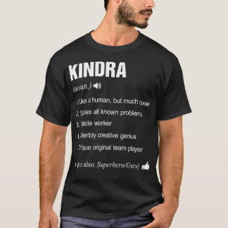 Kindra Name Definition Meaning Last Family Funny  T-Shirt