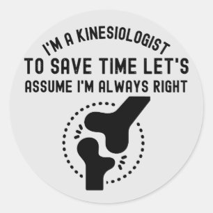 Kinesiologist4, Kinesiology Quotes Classic Round Sticker