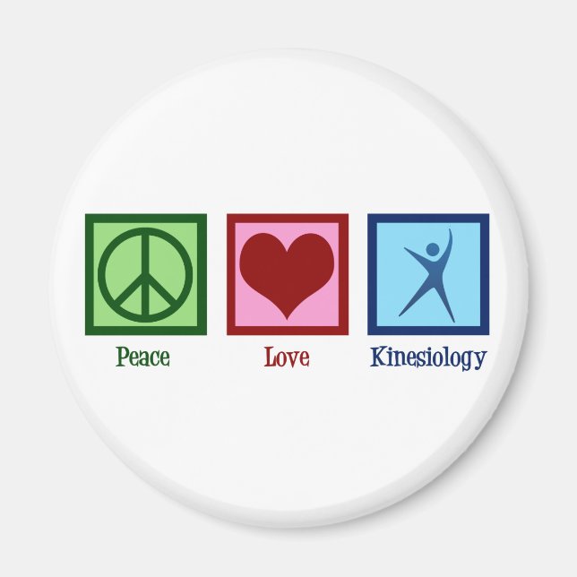 Kinesiologist Peace Love Kinesiology Magnet (Front)