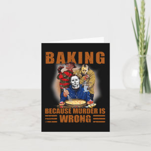 King Because Murder Is Wrong Fun Halloween Card