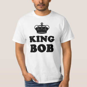 King Bob T-Shirt