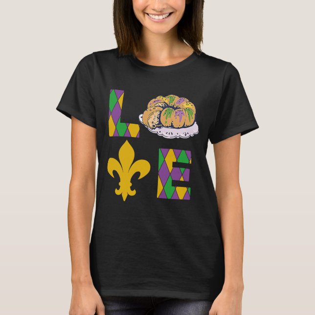 King Cake Love Mardi Gras Parade Shenanigans Carni T-Shirt (Front)