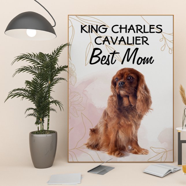 King Charles Cavalier Best Mum  Poster (Creator Uploaded)